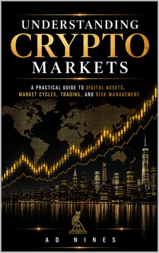 Cover of Understanding Crypto Markets by A.D. Nines
